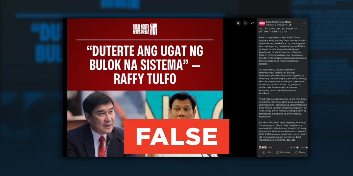 FACT CHECK: No evidence Senator Raffy Tulfo said “Duterte ang ugat ng bulok na sistema”