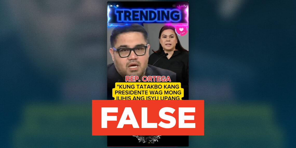 FACT CHECK: La Union Rep. Paolo Ortega did not accuse Vice President Sara Duterte of using the 18 marines’ revelations to cover up her impeachment complaint.