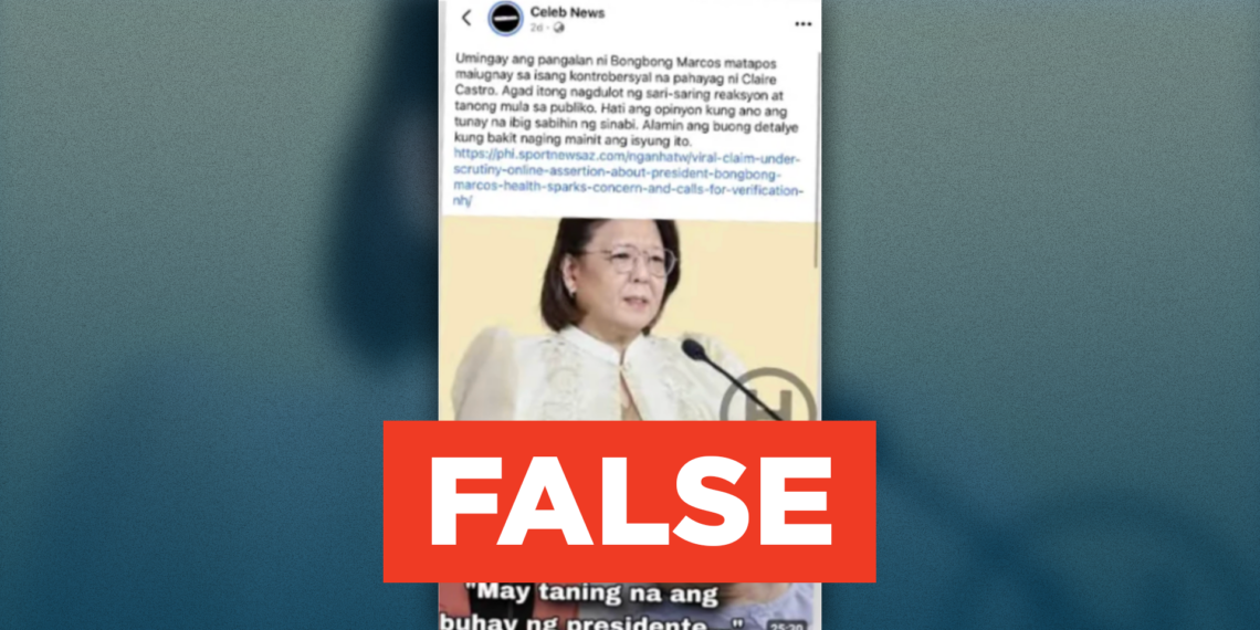 FACT CHECK: Claire Castro did not say President Marcos Jr. “does not have long to live”
