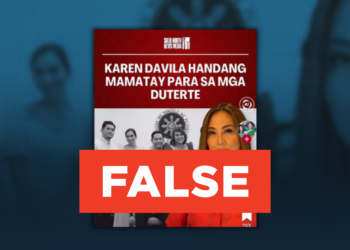 FACT CHECK: Karen Davila did NOT say she is “willing to die” for the Duterte family